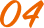 04