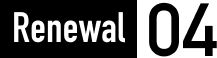 Renewal 04